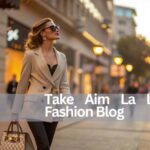 Take Aim La Lifestyle Fashion Blog