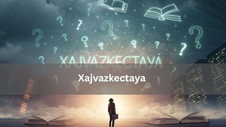 Xajvazkectaya – Explore The Power Of This Ambiguous Word!